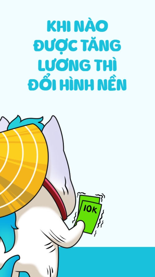 Mẫu thiết kế Hình nền điện thoại Khi nào được tăng lương thì đổi hình nền 1769668805