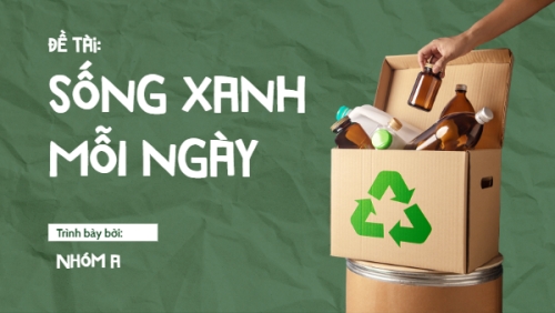 Mẫu thiết kế Bài thuyết trình Môi trường, tái chế, bảo vệ,Environment, recycling, sự kiện, event, chương trình, giải trí, entertainment 1777566143