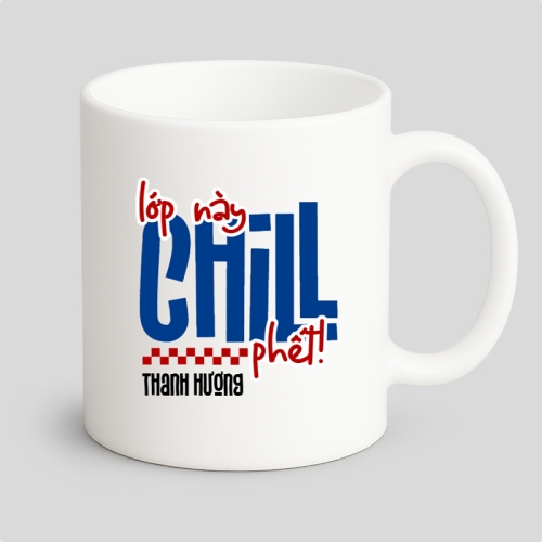 Mẫu thiết kế Ly sứ (cốc) Lớp này CHILL phết! 1778443460