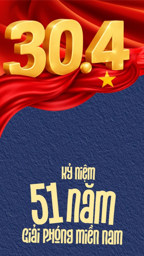 Mẫu thiết kế Hình nền điện thoại Mừng lễ 30/4 Giải Phóng Miền Nam 1777570625